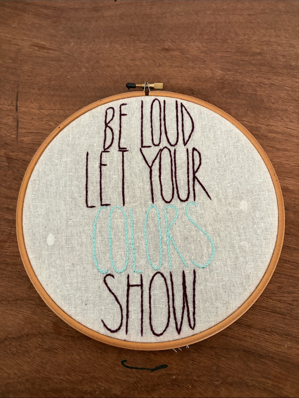 Hand‑Embroidered Hoop Art "Be Loud Let Your Colors Show" - Teal & Plum